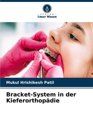 Bracket-System in der Kieferorthopädie