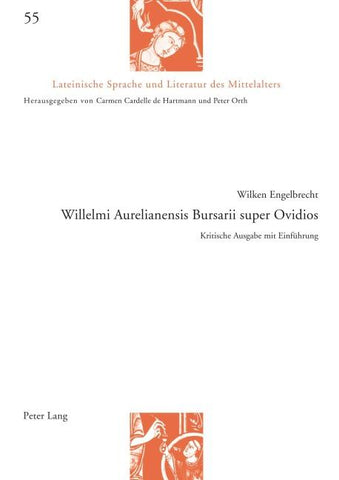 Willelmi Aurelianensis Bursarii super Ovidios