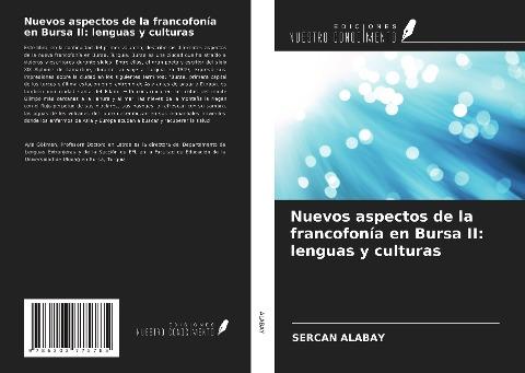 Nuevos aspectos de la francofonía en Bursa II: lenguas y culturas