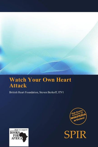 Watch Your Own Heart Attack