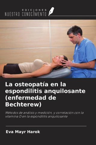 La osteopatía en la espondilitis anquilosante (enfermedad de Bechterew)
