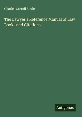 The Lawyer's Reference Manual of Law Books and Citations
