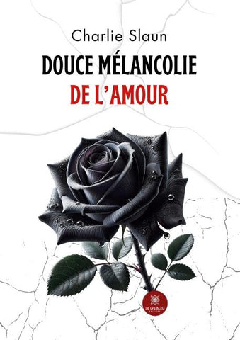 Douce mélancolie de l'amour