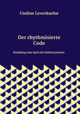 Der rhythmisierte Code