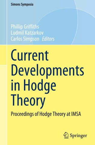 Current Developments in Hodge Theory