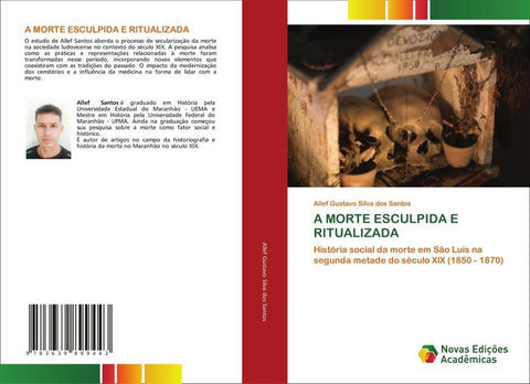 A MORTE ESCULPIDA E RITUALIZADA