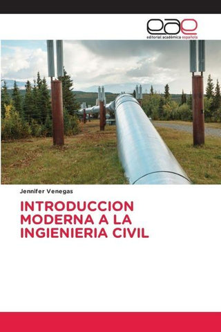 INTRODUCCION MODERNA A LA INGIENIERIA CIVIL