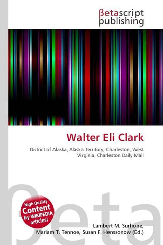 Walter Eli Clark