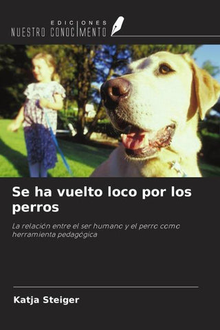 Se ha vuelto loco por los perros