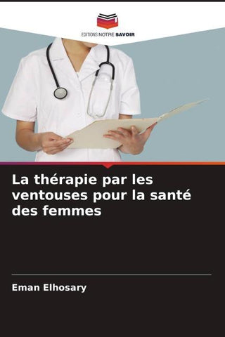 La thérapie par les ventouses pour la santé des femmes