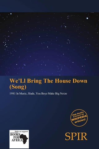 We'Ll Bring The House Down (Song)