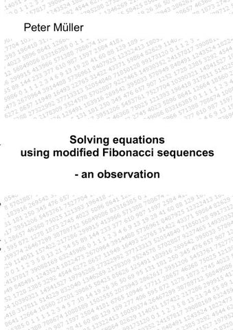 Solving equations - using modified Fibonacci sequences