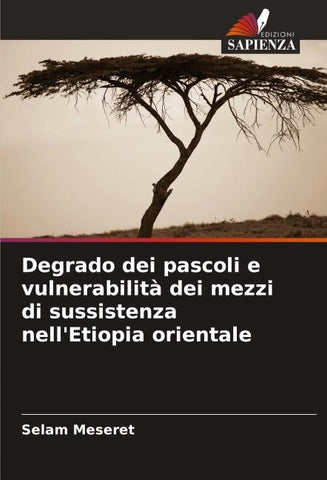 Degrado dei pascoli e vulnerabilità dei mezzi di sussistenza nell'Etiopia orientale