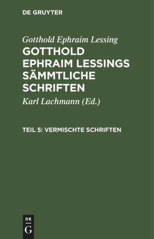 Gotthold Ephraim Lessings Vermischte Schriften. Teil 5