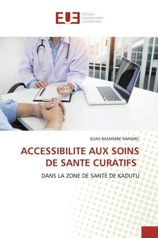ACCESSIBILITE AUX SOINS DE SANTE CURATIFS