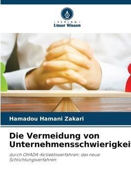 Die Vermeidung von Unternehmensschwierigkeiten