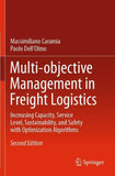 Multi-objective Management in Freight Logistics