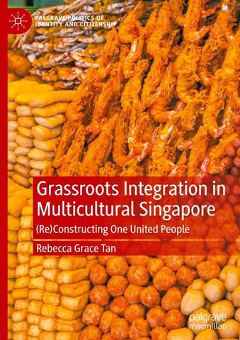 Grassroots Integration in Multicultural Singapore