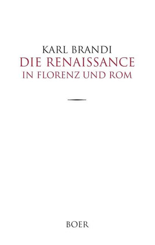 Die Renaissance in Florenz und Rom