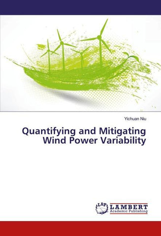Quantifying and Mitigating Wind Power Variability