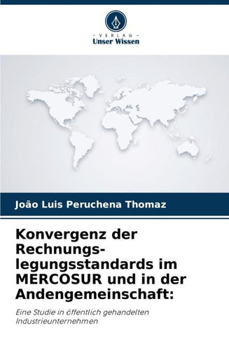 Konvergenz der Rechnungs-legungsstandards im MERCOSUR und in der Andengemeinschaft:
