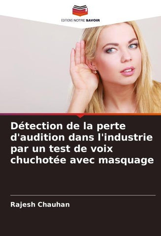 Détection de la perte d'audition dans l'industrie par un test de voix chuchotée avec masquage