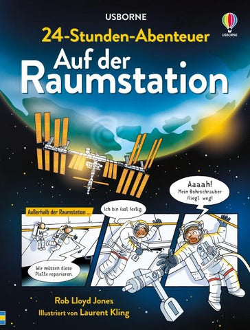 24-Stunden-Abenteuer: Auf der Raumstation