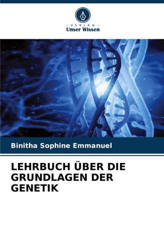 LEHRBUCH ÜBER DIE GRUNDLAGEN DER GENETIK