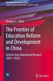 The Frontier of Education Reform and Development in China