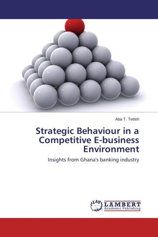 Strategic Behaviour in a Competitive E-business Environment