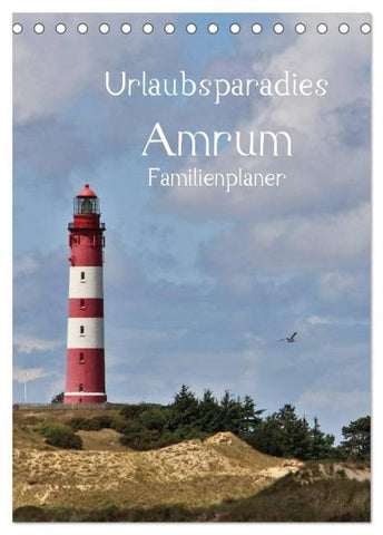 Urlaubsparadies Amrum / Familienplaner (Tischkalender 2026 DIN A5 hoch), CALVENDO Monatskalender