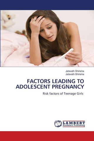 FACTORS LEADING TO ADOLESCENT PREGNANCY