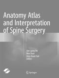 Anatomy Atlas and Interpretation of Spine Surgery