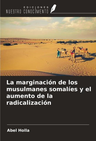 La marginación de los musulmanes somalíes y el aumento de la radicalización