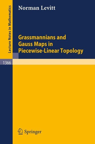 Grassmannians and Gauss Maps in Piecewise-Linear Topology