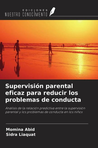 Supervisión parental eficaz para reducir los problemas de conducta