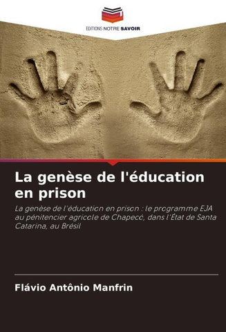 La genèse de l'éducation en prison