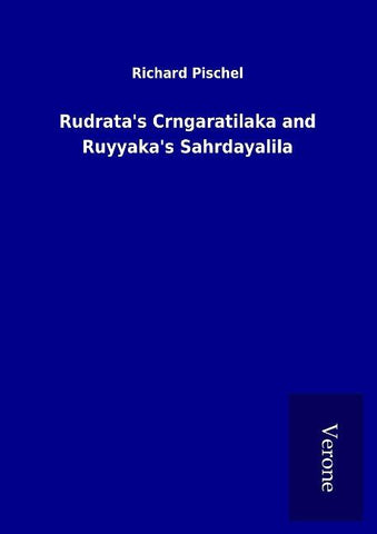 Rudrata's Crngaratilaka and Ruyyaka's Sahrdayalila
