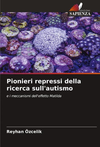 Pionieri repressi della ricerca sull'autismo