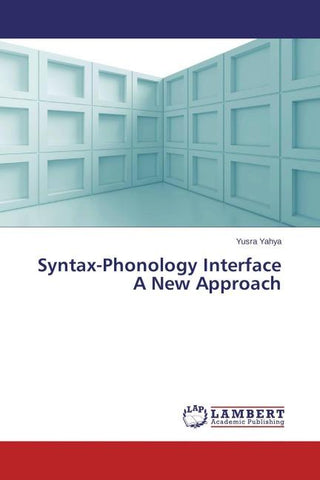 Syntax-Phonology Interface A New Approach