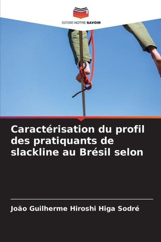 Caractérisation du profil des pratiquants de slackline au Brésil selon