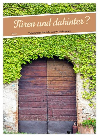 Türen und dahinter ? (Wandkalender 2026 DIN A2 hoch), CALVENDO Monatskalender