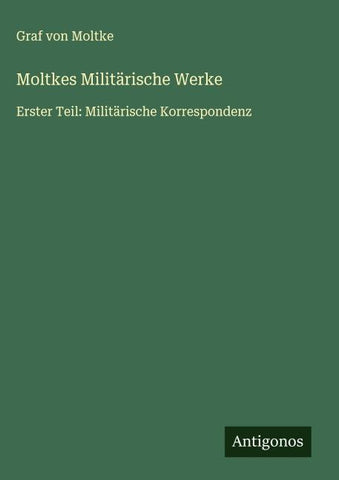 Moltkes Militärische Werke