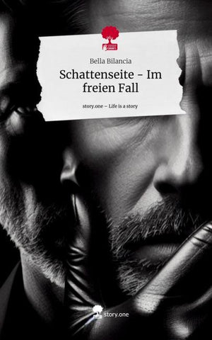 Schattenseite - Im freien Fall. Life is a Story - story.one