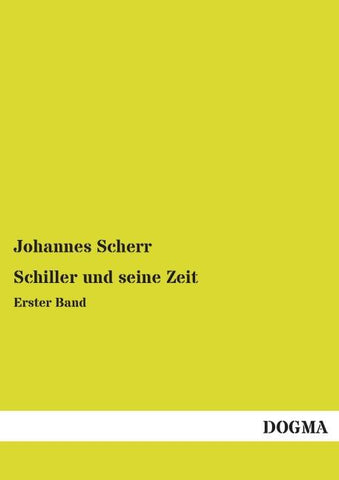 Schiller und seine Zeit