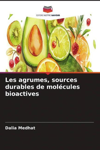 Les agrumes, sources durables de molécules bioactives