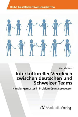 Interkultureller Vergleich zwischen deutschen und Schweizer Teams