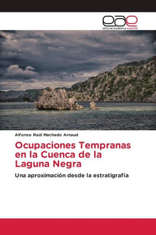 Ocupaciones Tempranas en la Cuenca de la Laguna Negra