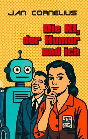Die KI, der Humor und ich
