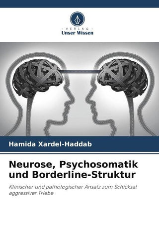 Neurose, Psychosomatik und Borderline-Struktur